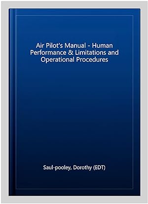 Seller image for Air Pilot's Manual - Human Performance & Limitations and Operational Procedures for sale by GreatBookPrices