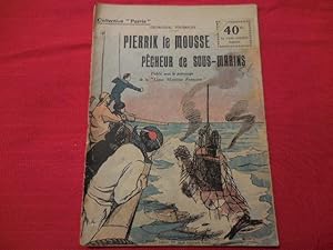 Pierrik le mousse, pêcheur de sous-marins.