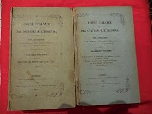 Flore d'Alsace et des contrées limitrophes-Tome I: les plantes dicotyles pétalées-Tome II: les mo...
