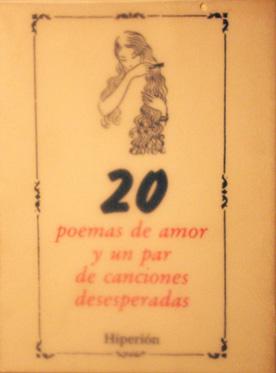 Imagen del vendedor de 20 poemas de amor y un par de canciones desesperadas. a la venta por Laila Books