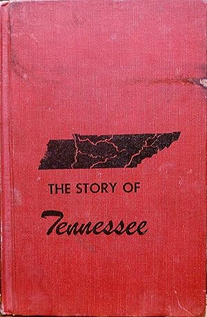 Seller image for THE STORY OF TENNESSEE. for sale by Legacy Books