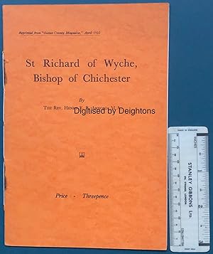 Image du vendeur pour St Richard Of Wyche Bishop Of Chichester Reproduced From The Sussex County Magazine April 1935 Price Threepence. EXTREMELY SCARCE mis en vente par Deightons