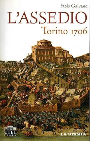 L'assedio. Torino 1706.