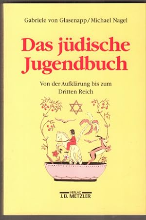 Bild des Verkufers fr Das jdische Jugendbuch. Von der Aufklrung bis zum Dritten Reich. zum Verkauf von Antiquariat Neue Kritik