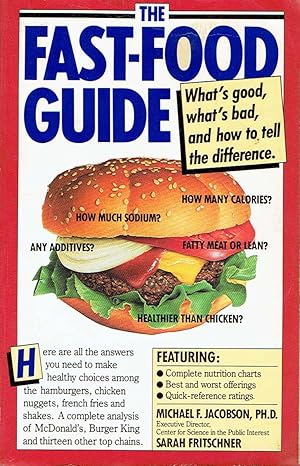 Immagine del venditore per The Fast-Food Guide: What's Good, What's Bad, and How to Tell the Difference venduto da Kayleighbug Books, IOBA