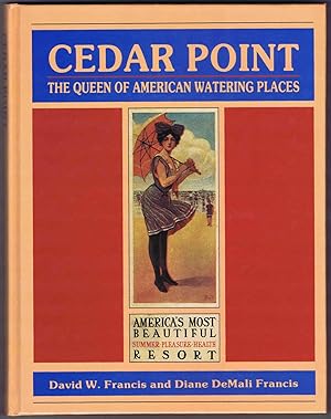 Seller image for CEDAR POINT: THE QUEEN OF AMERICAN WATERING PLACES for sale by SUNSET BOOKS