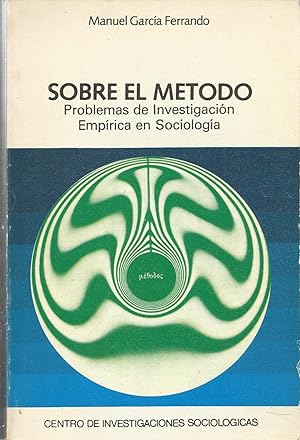 SOBRE EL METODO Problemas de Investigación Empírica en Sociología