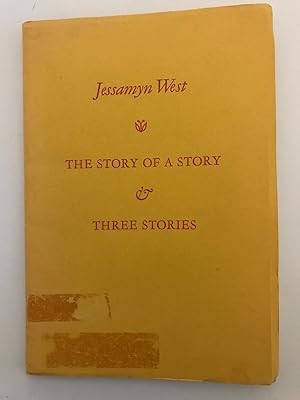 The Story of a Story; Three Stories