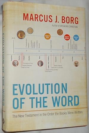 Evolution of the Word ~ The New Testament in the Order the Books Were Written