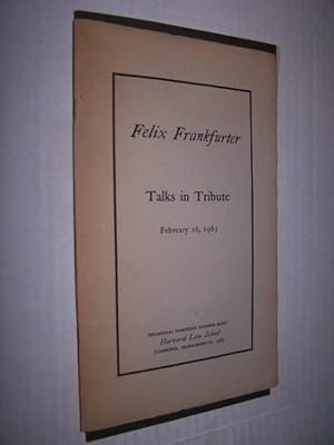 Imagen del vendedor de FELIX FRANKFURTER - TALKS IN TRIBUTE FEBRUARY 26, 1965 a la venta por Antiquarian Bookshop