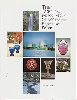 Seller image for The Corning Museum of Glass and the Finger Lakes Region for sale by Jonathan Grobe Books