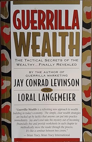 Image du vendeur pour Guerrilla Wealth: The Tactical Secrets of the Wealthy.Finally Revealed mis en vente par The Book House, Inc.  - St. Louis