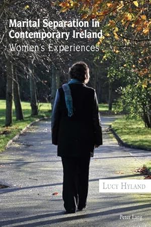 Bild des Verkufers fr Marital Separation in Contemporary Ireland : Womens Experiences zum Verkauf von AHA-BUCH GmbH