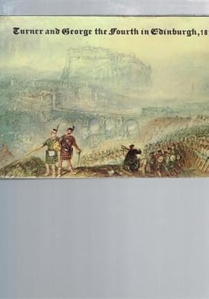 Seller image for Turner and George the Fourth in Edinburgh, 1822 for sale by Berry Books