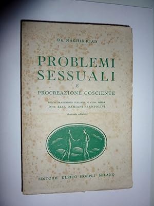 Seller image for PROBLEMI SESSUALI E PROCREAZIONE COSCIENTE Unica traduzione italiana a cura della Dott.Elsa Damiani Prampolini, Seconda Edizione for sale by Historia, Regnum et Nobilia