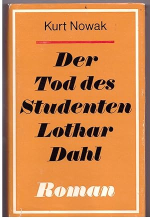 Bild des Verkufers fr Der Tod des Studenten Lothar Dahl zum Verkauf von Bcherpanorama Zwickau- Planitz