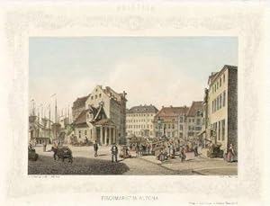 Fischmarkt in Altona. Kolorierte Lithographie mit ornamentaler Bordüre von Wilhelm Heuer,