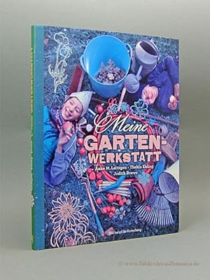 Seller image for Meine Gartenwerkstatt. for sale by Bibliotheca Botanica