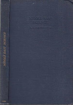 Middle East Science. A Survey Of Subjects Other Than Agriculture. / E. B. Worthington