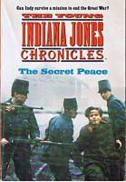 YOUNG INDIANA JONES CHRONICLES [THE] - THE SECRET PEACE