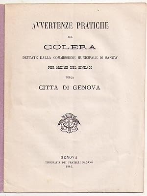 Avvertenze pratiche sul colera dettate dallla Commissione municipale di Sanità per Ordine del Sin...