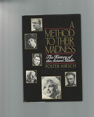 Bild des Verkufers fr A Method to Their Madness : a History of the Actors Studio zum Verkauf von Mom and Pop's Book Shop,