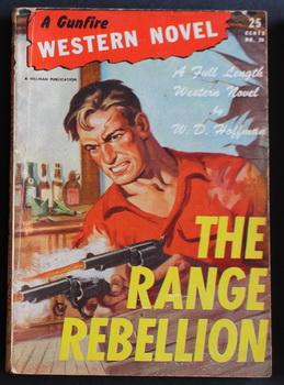 Image du vendeur pour A GUNFIRE WESTERN NOVEL. ( No Date, Circa 1945; #24 ; -- Pulp Digest Magazine ) -THE RANGE REBELLION By W.D. Hoffman; mis en vente par Comic World