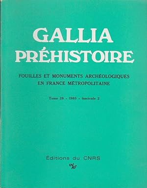 GALLIA Fouilles et Monuments archéologiques en France Métropolitaine Tome 28 - 1985 - Fascicule 2