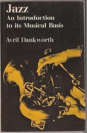 Jazz: An Introduction to its Musical Basis