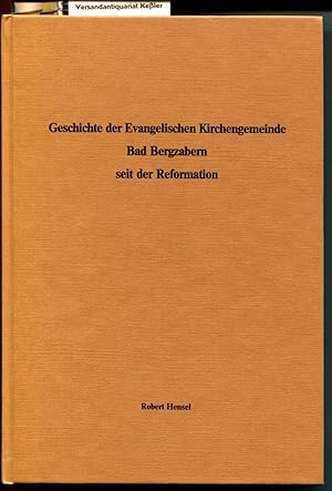 Geschichte der Evangelischen Kirchengemeinde Bad Bergzabern seit der Reformation