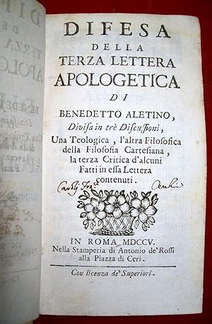Difesa della terza lettera apologetica di B. Aletino, divisa in tre discussioni, Una Teologica, l...