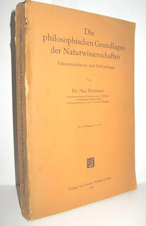 Image du vendeur pour Die philosophischen Grundlagen der Naturwissenschaften (Erkenntnistheorie und Methodologie9 mis en vente par Antiquariat Zinnober