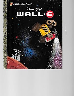 Imagen del vendedor de Wall-E (A Little Golden Book) a la venta por TuosistBook