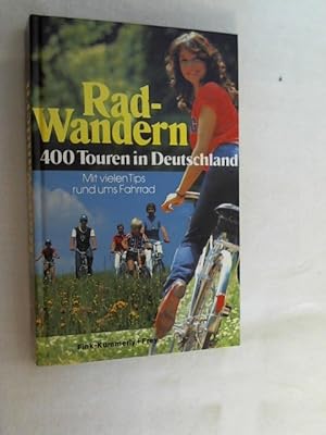 Bild des Verkufers fr Rad-Wandern : 400 Touren in Deutschland ; mit vielen Tips rund ums Fahrrad. zum Verkauf von Versandantiquariat Christian Back