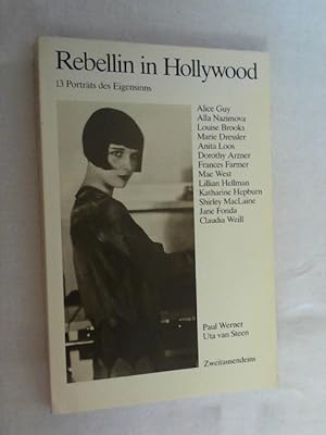 Bild des Verkufers fr Rebellin in Hollywood : 13 Portr. d. Eigensinns. zum Verkauf von Versandantiquariat Christian Back