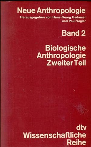 Seller image for Neue Anthropologie. Band 2: Biologische Anthropologie, Zweiter Teil. Aus: dtv, Wissenschaftliche Reihe. for sale by Online-Buchversand  Die Eule