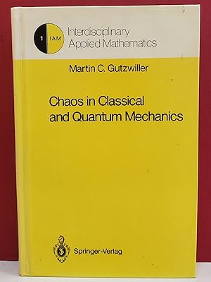 Seller image for Chaos in Classical and Quantum Mechanics (Interdisciplinary Applied Mathematics, Vol. 1) for sale by Moe's Books