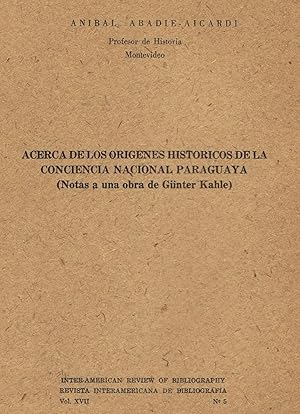 Seller image for ACERCA DE LOS ORGENES HISTRICOS DE LA CONCIENCIA NACIONAL PARAGUAYA. (Notas a una obra de Gnter Kahle). for sale by Librera Torren de Rueda