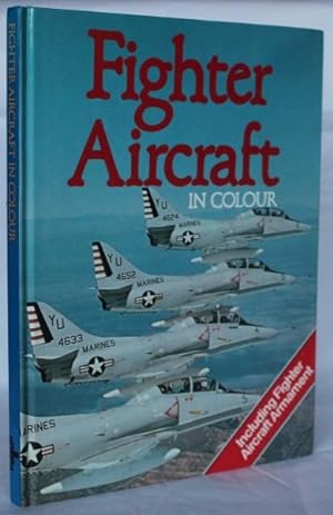 Seller image for Fighter Aircraft in Colour for sale by H4o Books