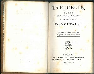 Seller image for La Pucelle, poeme en vingt-un chants, avec les notes, par Voltaire. Edition stereotype, d'aprs le procd de Firmin Didot for sale by Studio Bibliografico Orfeo (ALAI - ILAB)