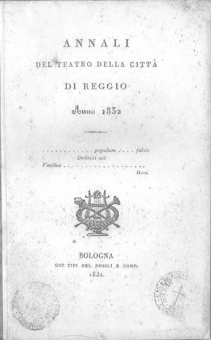 Annali del teatro della città di Reggio 1832