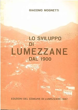 Lo sviluppo di Lumezzane dal 1900