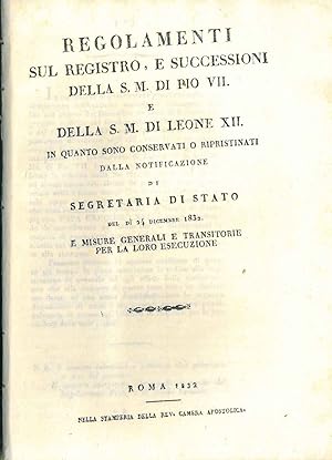Regolamenti sul registro, e successioni della S. M. di Pio VII. in quanto sono conservati o ripri...