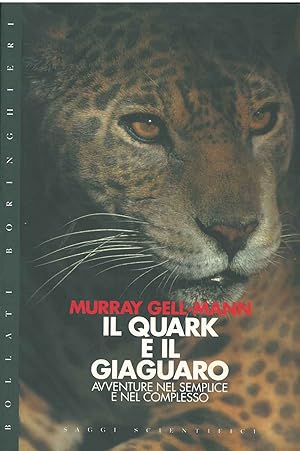 Bild des Verkufers fr Il quark e il giaguaro. Avventure nel semplice e nel complesso zum Verkauf von Studio Bibliografico Orfeo (ALAI - ILAB)