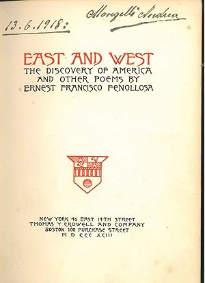East and West. The Discovery of America and Other Poems