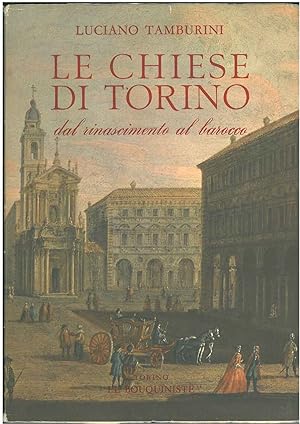 Le chiese di Torino, dal rinascimento al barocco