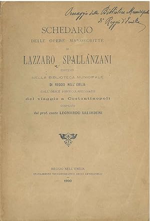 Schedario delle opere manoscritte di Lazzaro Spallanzani esistenti nella biblioteca municipale di...