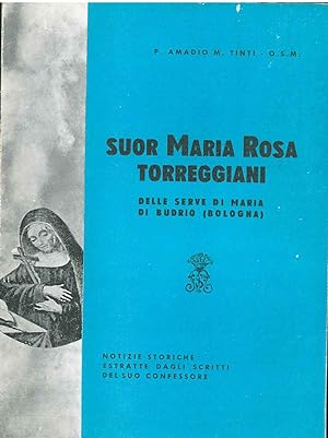 Suor Maria Rosa Torreggiani delle serve di Maria di Budrio (Bologna)