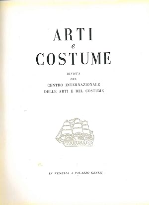 Arti e Costume. Rivista del centro internazionale delle arti e del costume. 2° volume, settembre ...