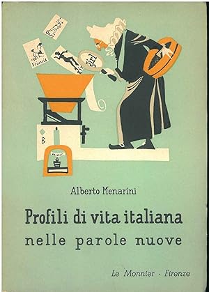 Profili di vita italiana nelle parole nuove. Prefazione di E. Allodoli